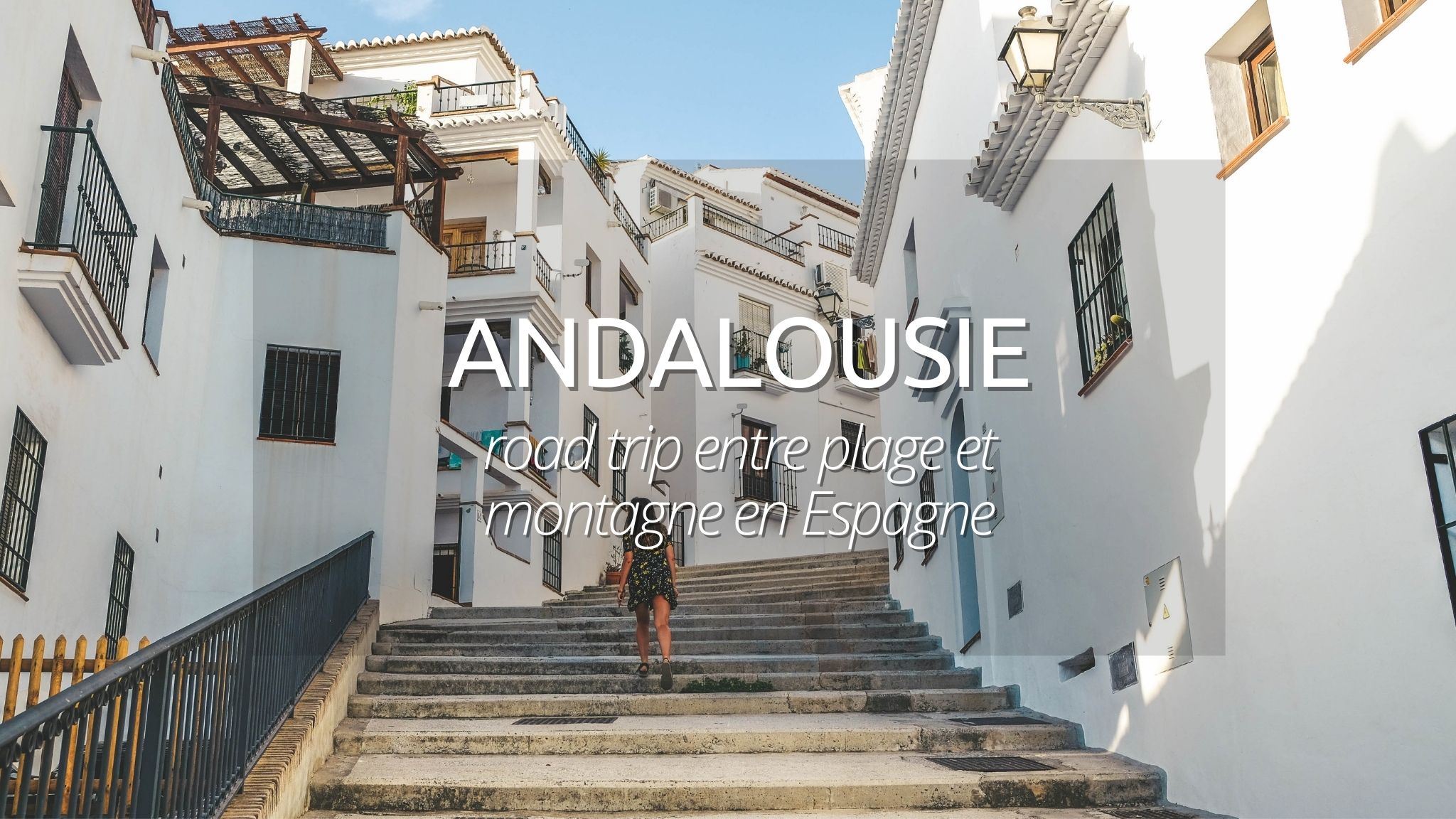Andalousie : itinéraire découverte de 10 jours